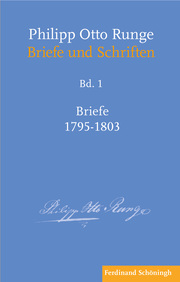 Philipp Otto Runge 1 - Briefe 1795-1803