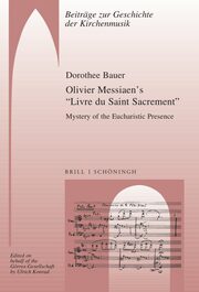 Olivier Messiaen's 'Livre du Saint Sacrement'