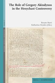 The Role of Gregory Akindynos in the Hesychast Controversy - Cover