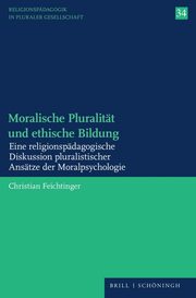Moralische Pluralität und ethische Bildung - Cover