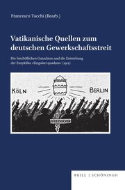 Vatikanische Quellen zum deutschen Gewerkschaftsstreit