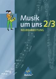 Musik um uns SI - Ausgabe A für das 7.-10. Schuljahr, 4. Auflage