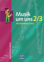 Musik um uns SI - Ausgabe für das 7. und 9. bis 10. Schuljahr in Baden-Württemberg - 4. Auflage