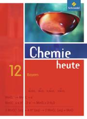 Chemie heute SII - Ausgabe 2009 für Bayern