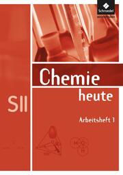 Chemie heute SII - Allgemeine Ausgabe 2009 - Cover