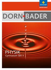 Dorn/Bader Physik SII - Allgemeine Ausgabe 2010