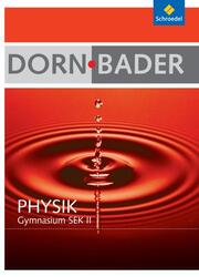 Dorn/Bader Physik SII - Gesamtpaket Oberstufe Berlin, Rheinland-Pfalz, Schleswig-Holstein - Ausgabe 2010