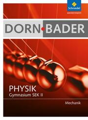 Dorn/Bader Physik SII - Mechanik Ausgabe 2010