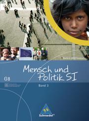 Mensch und Politik SI - Gemeinschaftskunde/GWG - Ausgabe G8 Baden-Württemberg