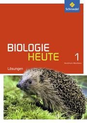 Biologie heute SI - Ausgabe 2016 für Nordrhein-Westfalen