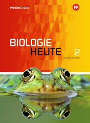 Biologie heute SI - Ausgabe 2016 für Nordrhein-Westfalen