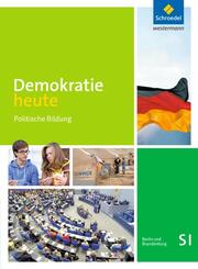 Demokratie heute - Ausgabe 2016 für die Sekundarstufe I in Berlin und Brandenburg