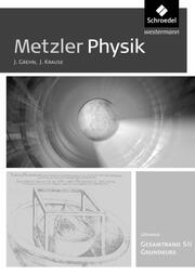 Metzler Physik SII - Allgemeine Ausgabe 2014