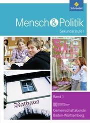 Mensch und Politik SI - Ausgabe 2012 für Baden-Württemberg