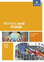 Mensch und Politik - Ausgabe 2014 für Bayern