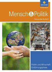 Mensch und Politik SII - Ausgabe 2016 für Hessen, Hamburg und Bremen