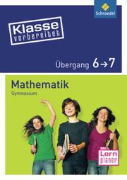 Übergang 6/7 - Mathematik Gymnasium