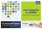 Schulwissen griffbereit - Mathematik Algebra