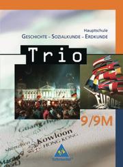 Trio - GSE - Geschichte/Sozialkunde/Erdkunde für Hauptschulen in Bayern - Ausgabe 2004
