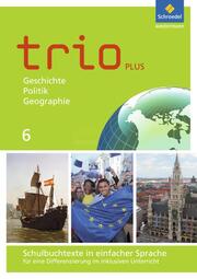 Trio GPG - Geschichte/Politik/Geographie für Mittelschulen in Bayern - Ausgabe 2017