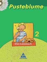 Pusteblume. Das Lesebuch - Ausgabe 2006 für Hamburg, Hessen, Niedersachsen, Schleswig-Holstein