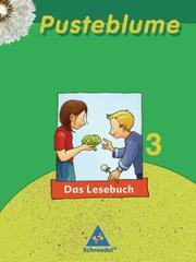 Pusteblume. Das Lesebuch - Ausgabe 2006 für Hamburg, Hessen, Niedersachsen, Schleswig-Holstein