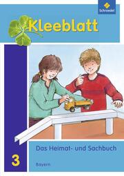 Kleeblatt. Das Heimat- und Sachbuch - Ausgabe 2014 Bayern - Cover
