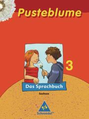 Pusteblume. Das Sprachbuch - Ausgabe 2007 - Sachsen