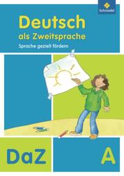 Deutsch als Zweitsprache - Sprache gezielt fördern - Ausgabe 2011