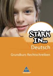 Stark in ... Deutsch - Das Sprachlesebuch - Ausgabe 2007
