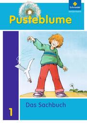 Pusteblume. Das Sachbuch - Ausgabe 2011 für das 1. Schuljahr in Niedersachsen und Rheinland-Pfalz - Cover
