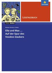 Monika Dietrich-Lüders: Ella und Max - Auf der Spur des Voodoo-Zaubers