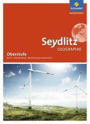 Seydlitz Geographie - Ausgabe 2017 für die Sekundarstufe II in Berlin, Brandenburg und Mecklenburg-Vorpommern - Cover