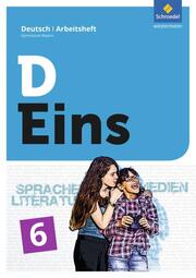 D Eins - Sprache, Literatur, Medien: Deutsch Gymnasium Bayern