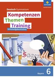 Kompetenzen - Themen - Training. Deutsch Gymnasium Bayern - Neubearbeitung - Cover