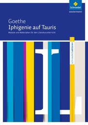 Johann Wolfgang von Goethe: Iphigenie auf Tauris