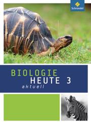 Biologie heute aktuell - Ausgabe 2011 für Realschulen in Nordrhein-Westfalen