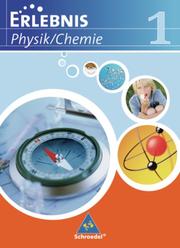 Erlebnis Physik/Chemie - Ausgabe 2007 für Realschulen in Niedersachsen - Cover
