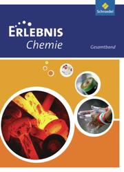 Erlebnis Chemie - Ausgabe 2010 für Hessen, Niedersachen und Rheinland-Pfalz