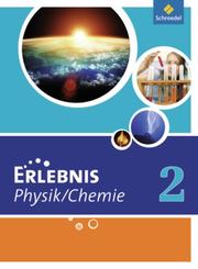 Erlebnis Physik/Chemie - Ausgabe 2011 für Hauptschulen in Nordrhein-Westfalen - Cover
