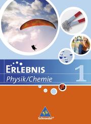 Erlebnis Physik/Chemie - Ausgabe 2007 für Hauptschulen in Niedersachsen - Cover