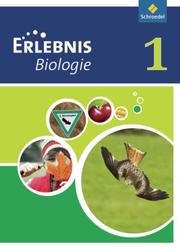 Erlebnis Biologie - Ausgabe 2011 für Realschulen in Nordrhein-Westfalen