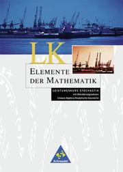 Elemente der Mathematik SII - Leistungskurse allgemeine Ausgabe 2001