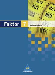 Faktor - Mathematik für die Sekundarstufe I in Berlin Ausgabe 2006 - Cover