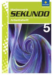 Sekundo - Mathematik für differenzierende Schulformen - Ausgabe 2009 für das 5. und 6. Schuljahr