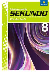 Sekundo - Mathematik für differenzierende Schulformen, Ausgabe 2009 - Arbeitshefte und Fördermaterial 7-10