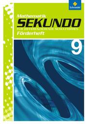 Sekundo - Mathematik für differenzierende Schulformen - Ausgabe 2009 - Arbeitshefte und Fördermaterial 7-10