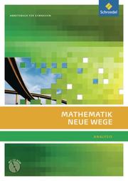 Mathematik Neue Wege SII - Ausgabe 2011 für Berlin, Rheinland-Pfalz, Saarland und Schleswig-Holstein