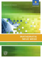 Mathematik Neue Wege SII - Lineare Algebra/Analytische Geometrie, allg. Ausgabe 2011 - Cover