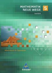 Mathematik Neue Wege SI - Ausgabe 2009 für das Saarland